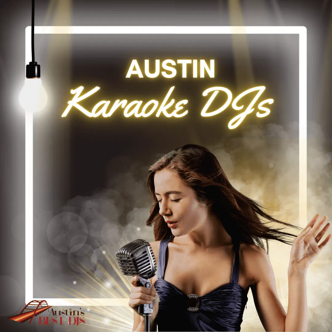 Austin Karaoke DJ Services - Hire Top Karaoke DJs in Texas